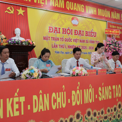 KHAI MẠC PHIÊN LÀM VIỆC THỨ NHẤT ĐẠI HỘI ĐẠI BIỂU MẶT TRẬN TỔ QUỐC VIỆT NAM XÃ VĨNH TUY LẦN THỨ I, NHIỆM KỲ 2025- 2030